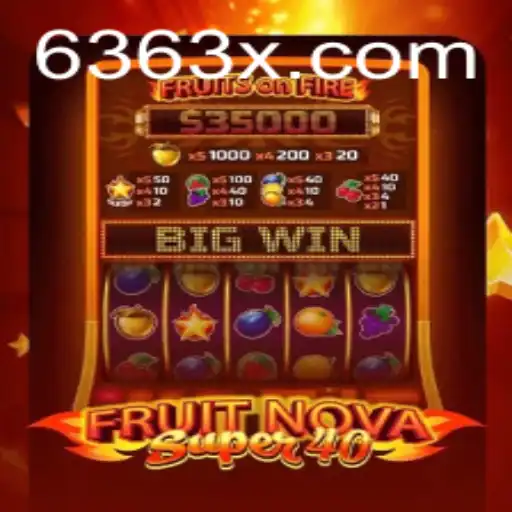 Descubra o Jogo de Cassino 'FruitNovaSuper40' com 63X.COM